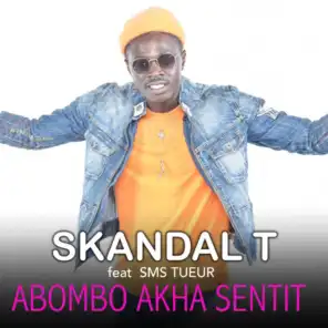 Abombo Akha Sentit (feat. SMS Tueur)