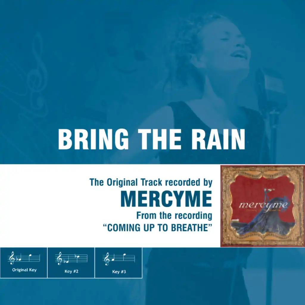 Bring the Rain (The Original Accompaniment Track as Performed by MercyMe)