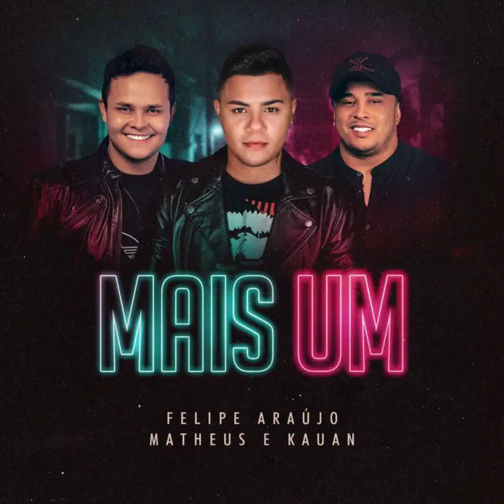 Felipe Araújo & Matheus & Kauan
