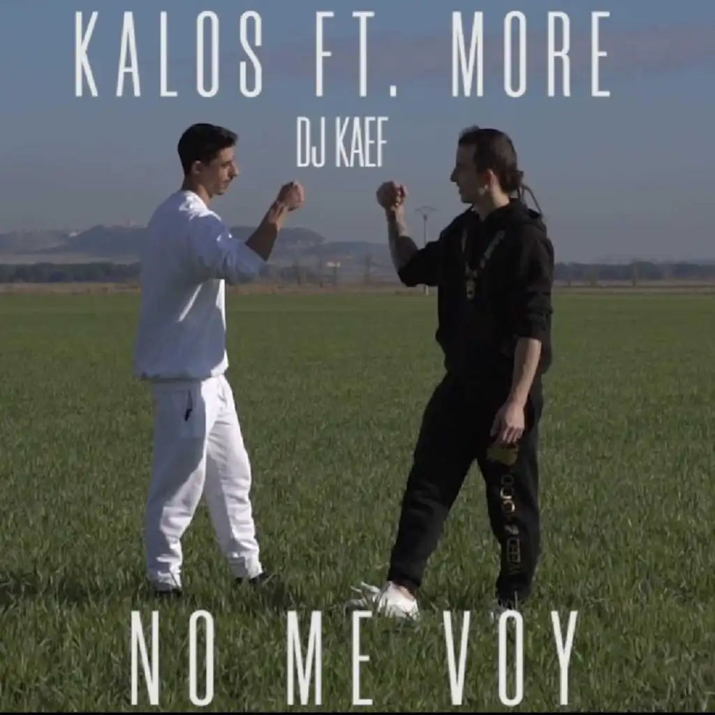 No Me Voy (feat. More & Dj Kaef)