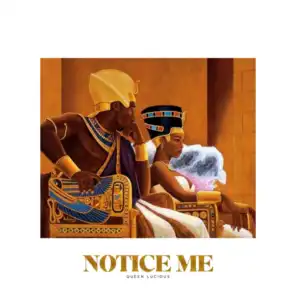 Notice Me