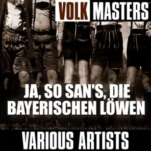 Volk Music: "Ja, So San's, Die Bayerischen Löwen"