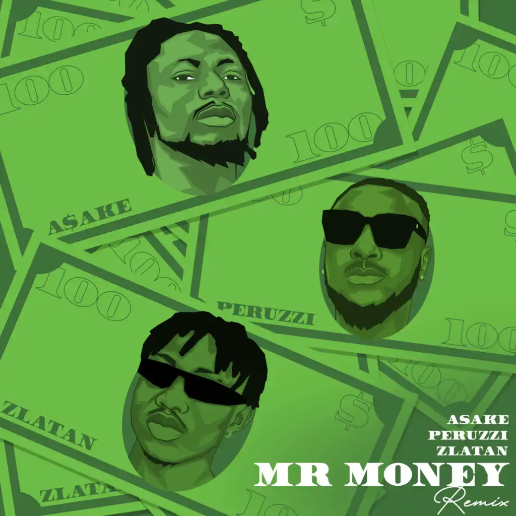 Mr Money (Remix) [feat. Zlatan, Peruzzi & Asake]