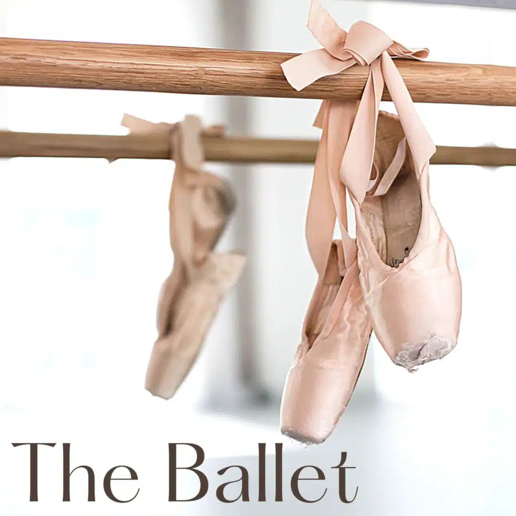 The Ballet - Amazing Piano Music for Dance Ballet, Pas de Deux and Performances en Pointe