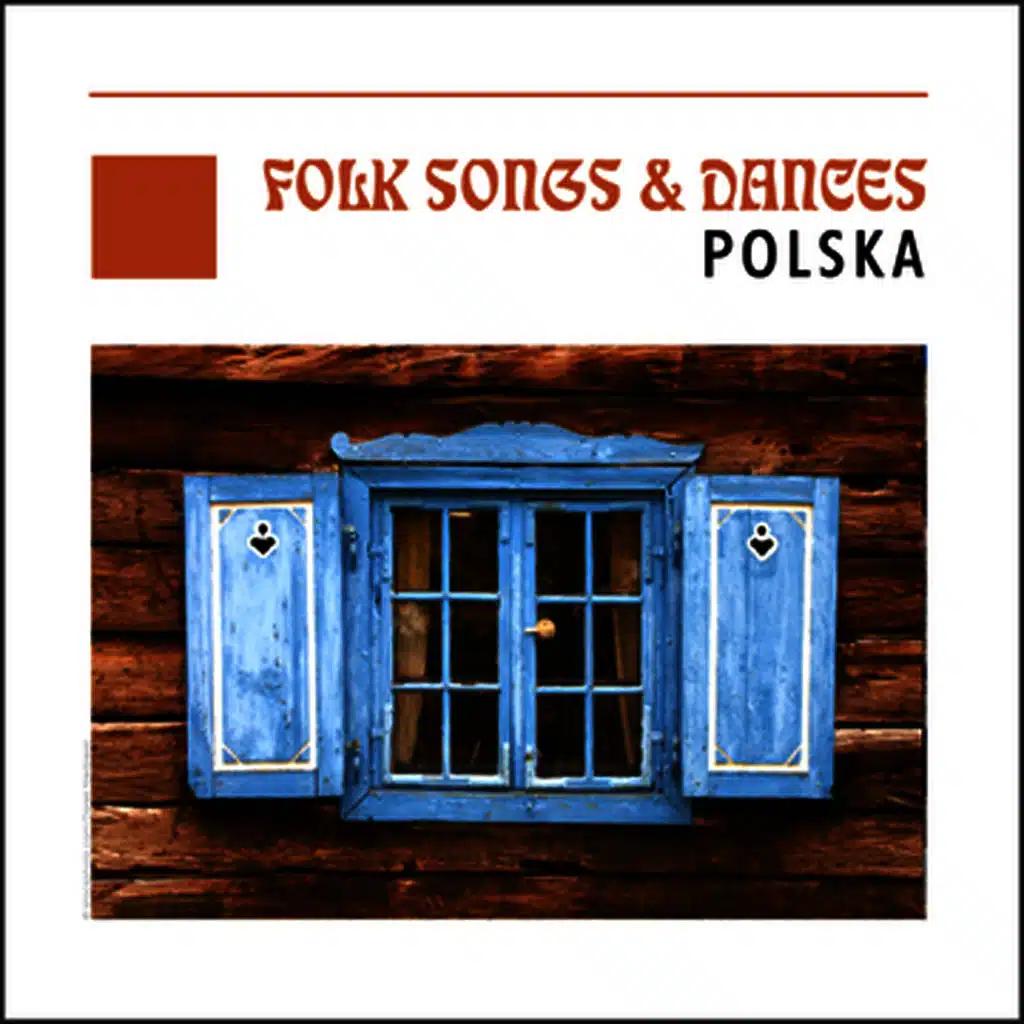 Folk Songs & Dances - Polska - Poland