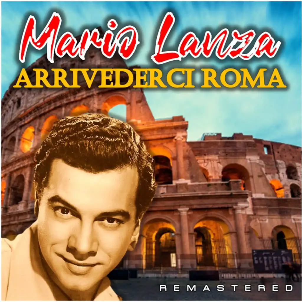 Arrivederci Roma (Remastered)