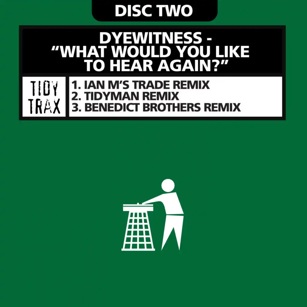 What Would You Like To Hear Again? (Tidyman Remix)