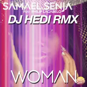 Woman (Dj Hedi RMX) [feat. Philip Lagabelo]