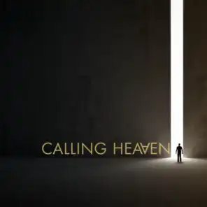 Calling Heaven