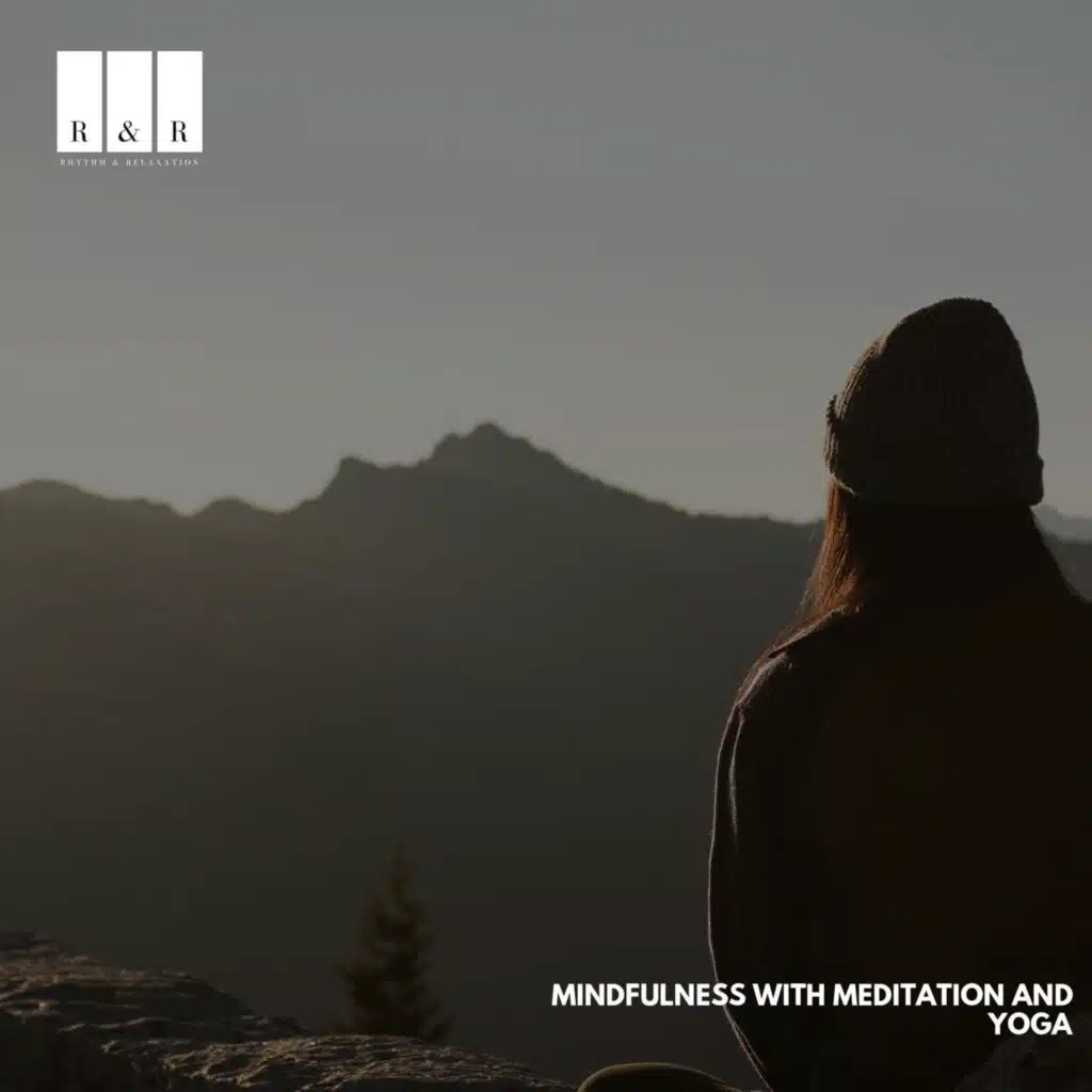 Mindfulness with Meditation and Yoga