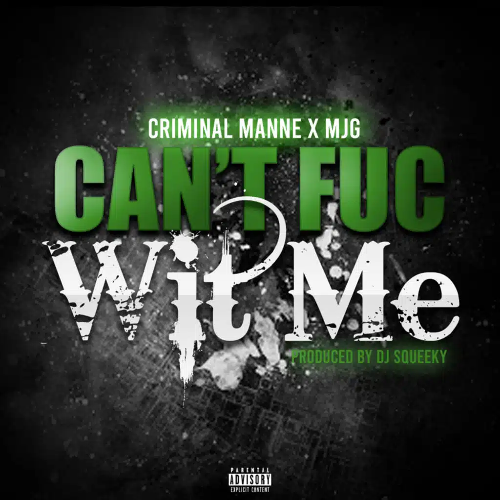 Can't Fuc Wit Me (feat. MJG)