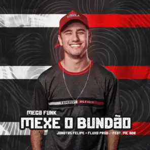 Mega Funk Mexe o Bundão (feat. MC ADR)