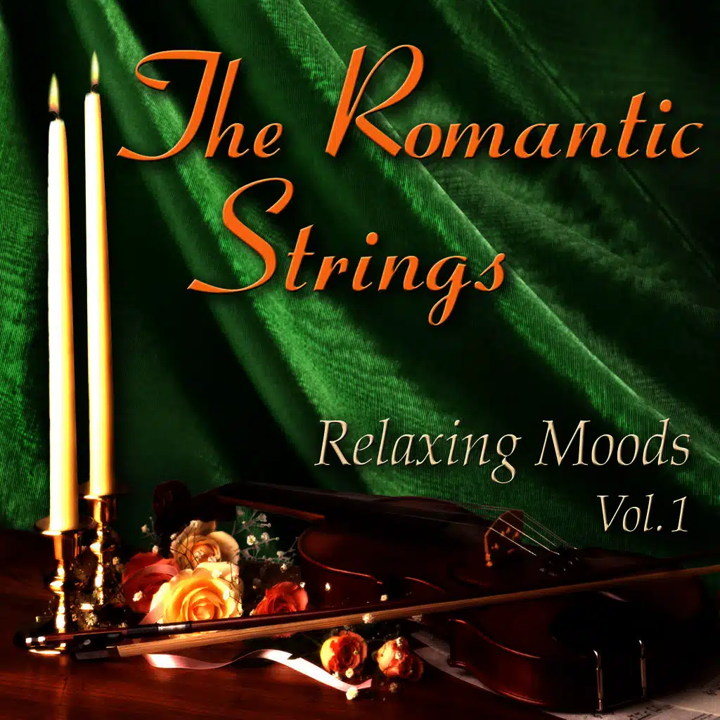 The Romantic Strings: Relaxing Moods, Vol. 1