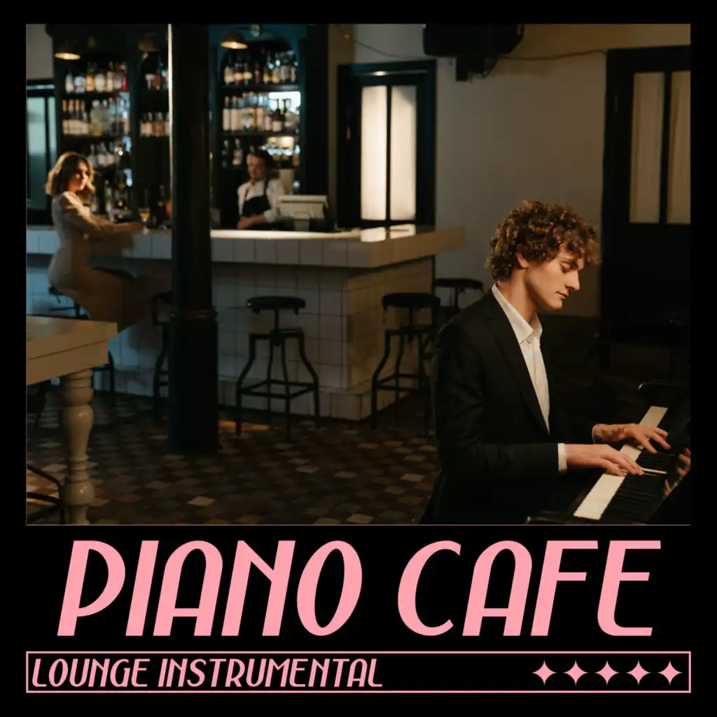 Piano Cafe Lounge (Instrumental)