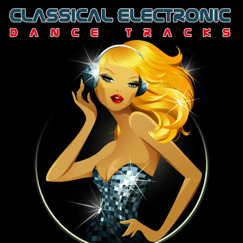 Classical Electronic Dance Tracks