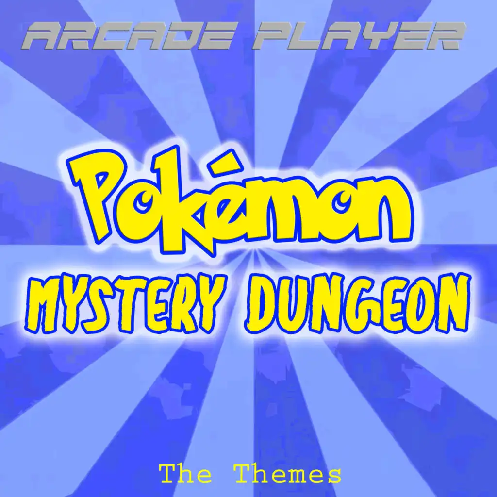 Credits Theme (From "Pokémon Mystery Dungeon: Blue Rescue Team")