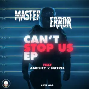 Can't Stop Us (feat. AMPLIFY & Natrix)