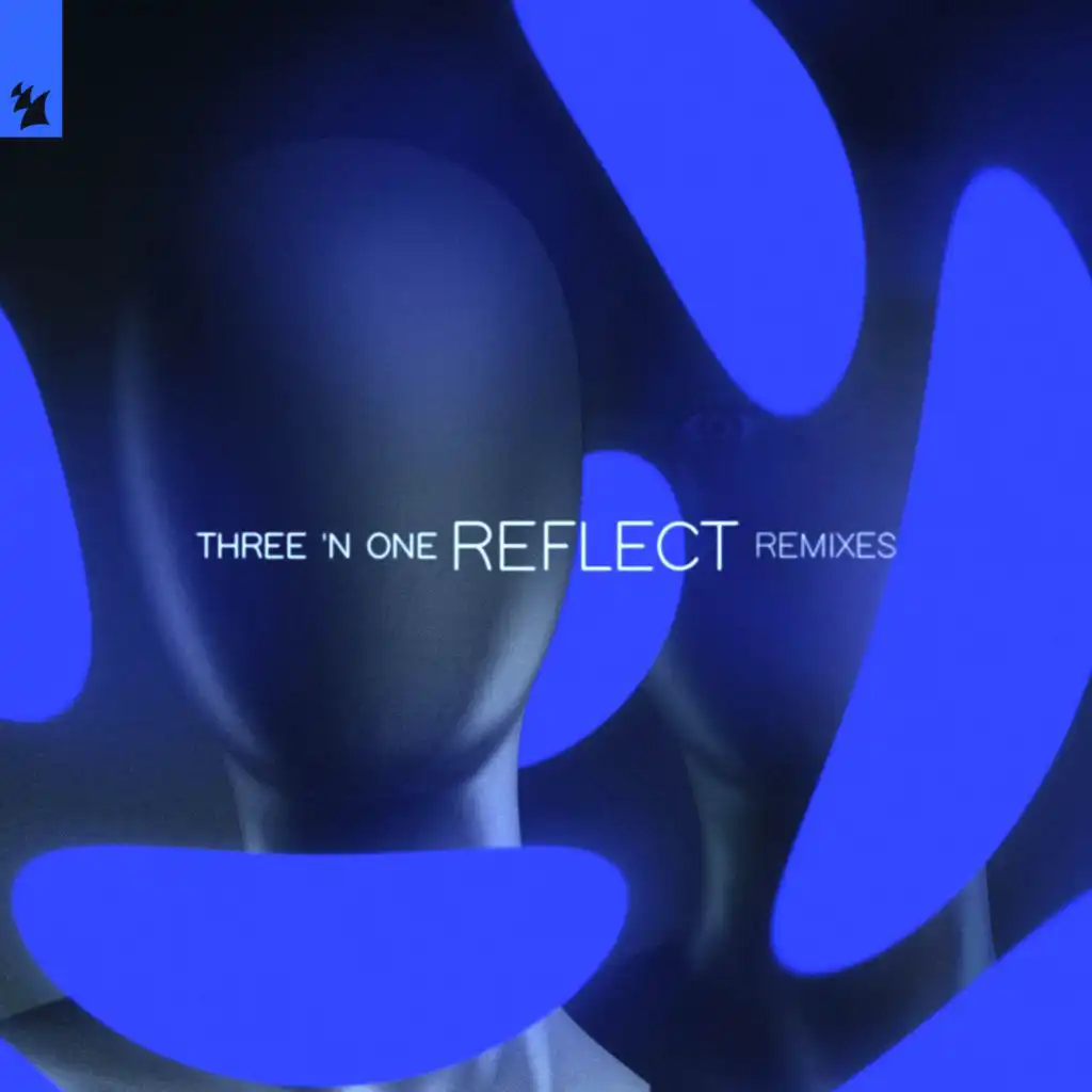 Reflect (Three ‘N One Re-Edit) [feat. Three 'N One]