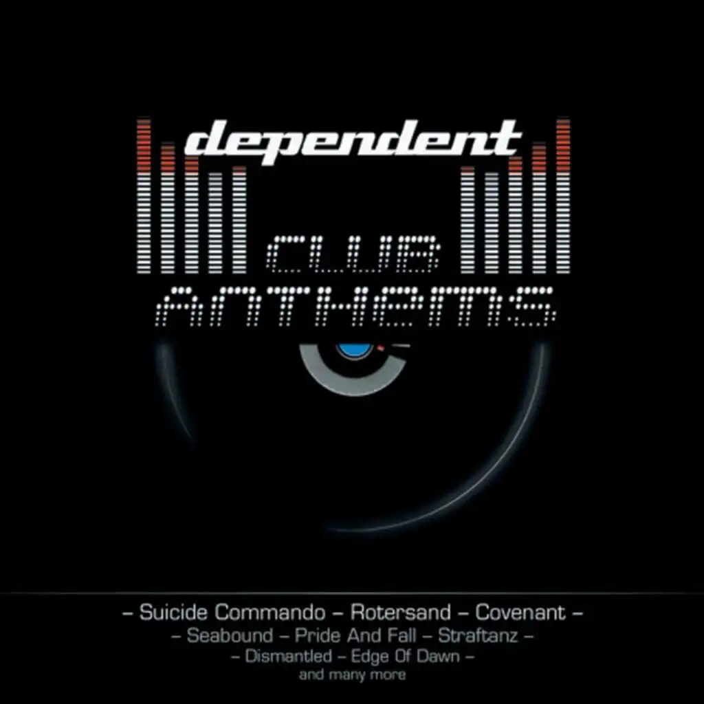 Dependent Club Anthems