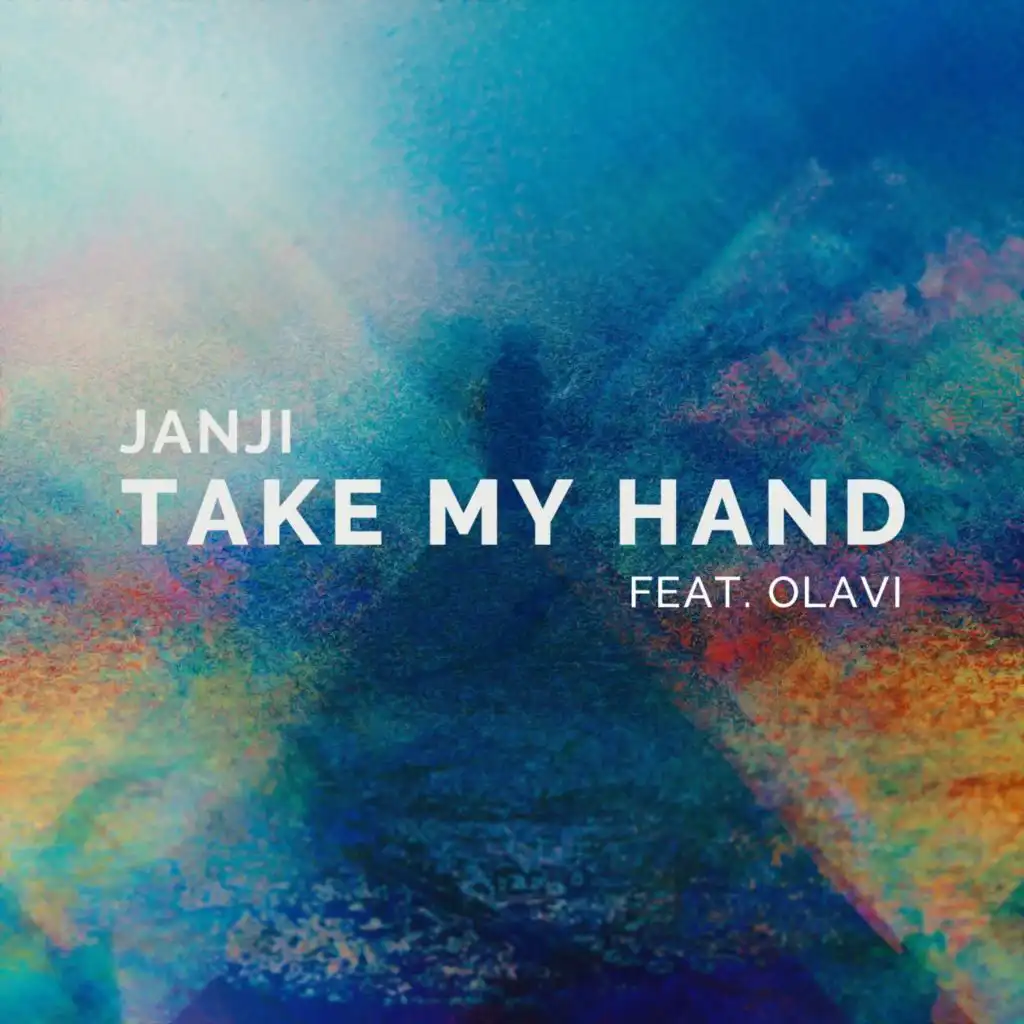 Take My Hand (feat. OLAVI)