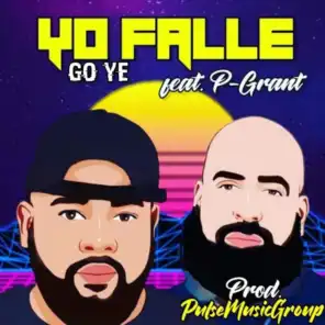 Yo Falle (feat. P-Grant)