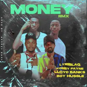 Money (RMX) [feat. Lyriblaq, Kwabby Payne & Lloyd Banks]