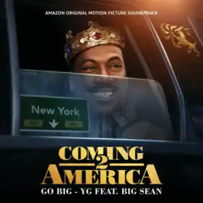 Go Big (From The Amazon Original Motion Picture Soundtrack Coming 2 America) [feat. Big Sean]