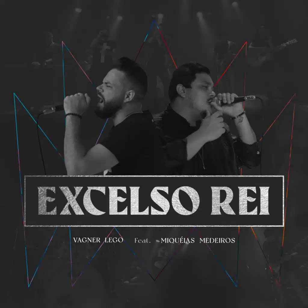 Excelso Rei (feat. Miqueias Medeiros)