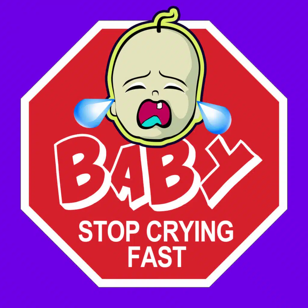 Stop Crying Baby!