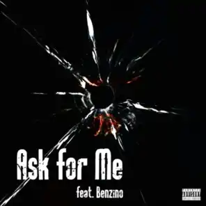 Ask For Me (feat. Benzino)