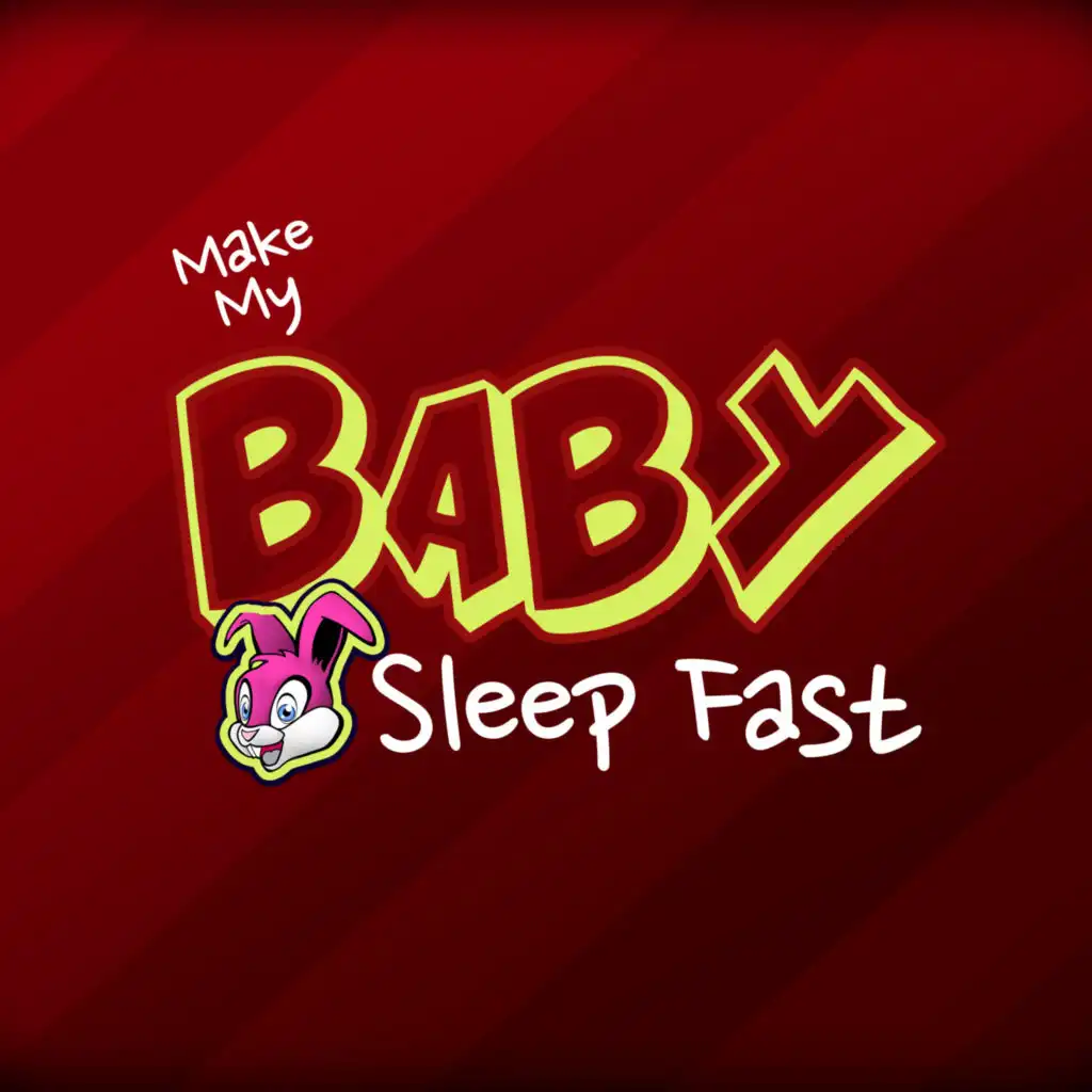 Make My Baby Sleep Fast