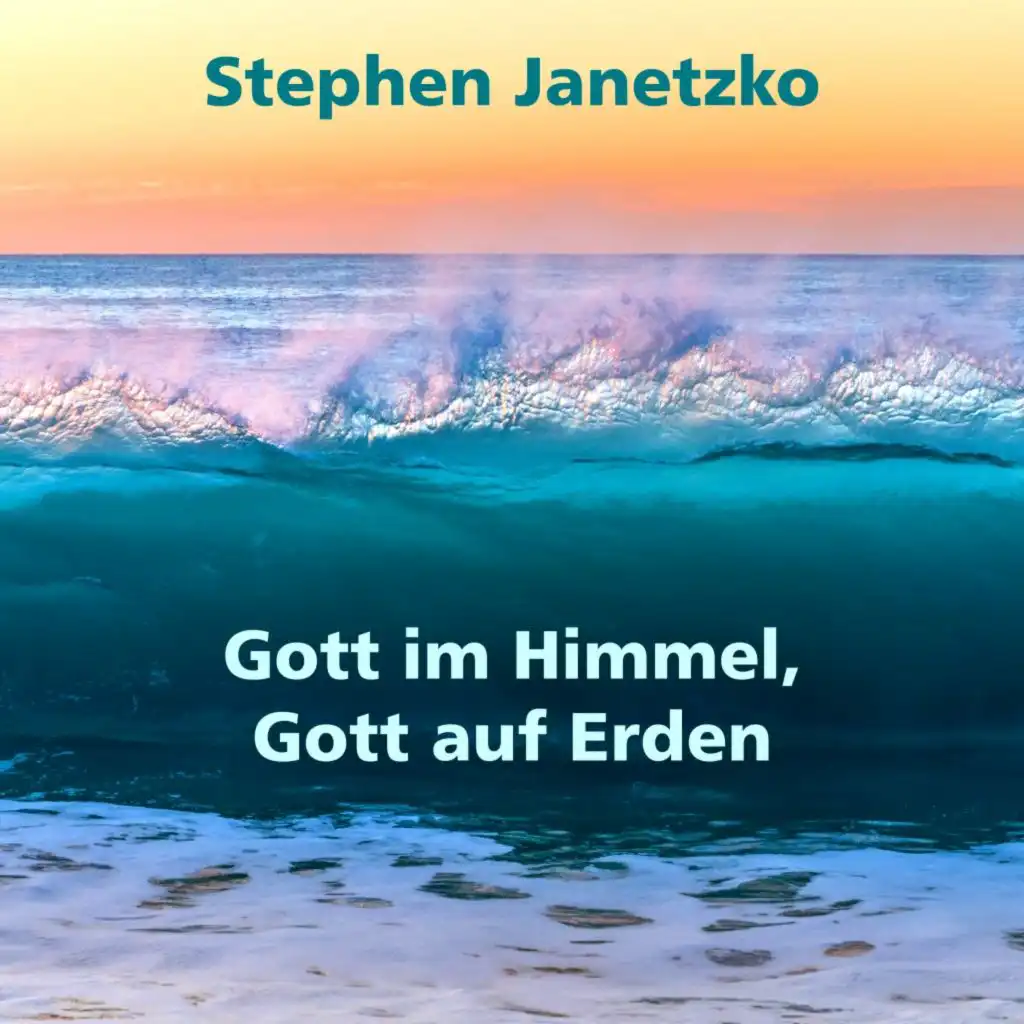 Gott im Himmel, Gott auf Erden