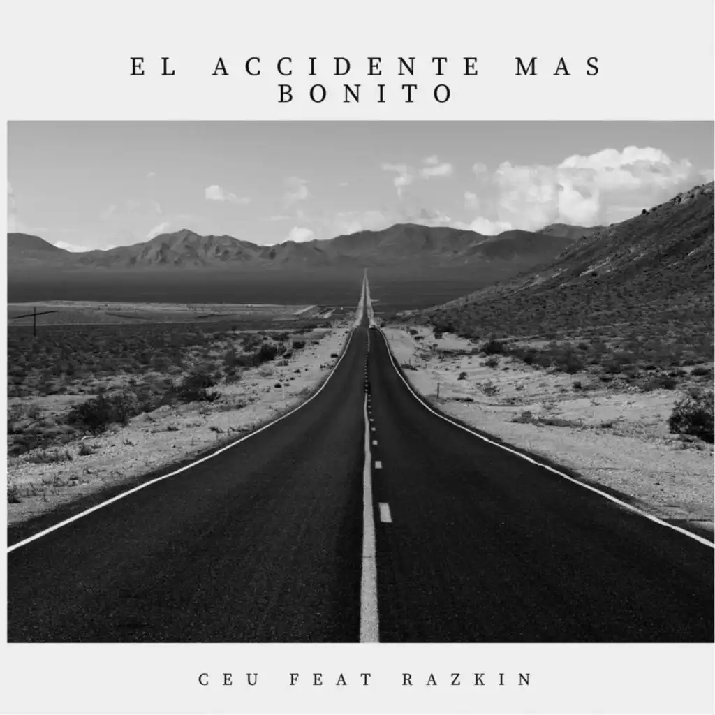 El Accidente Más Bonito (feat. Razkin & La Fuga)