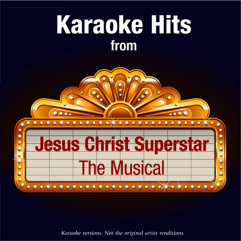 Gethsemane (I Only Want To Say) (In The Style Of Jesus Christ Superstar – The Musical)