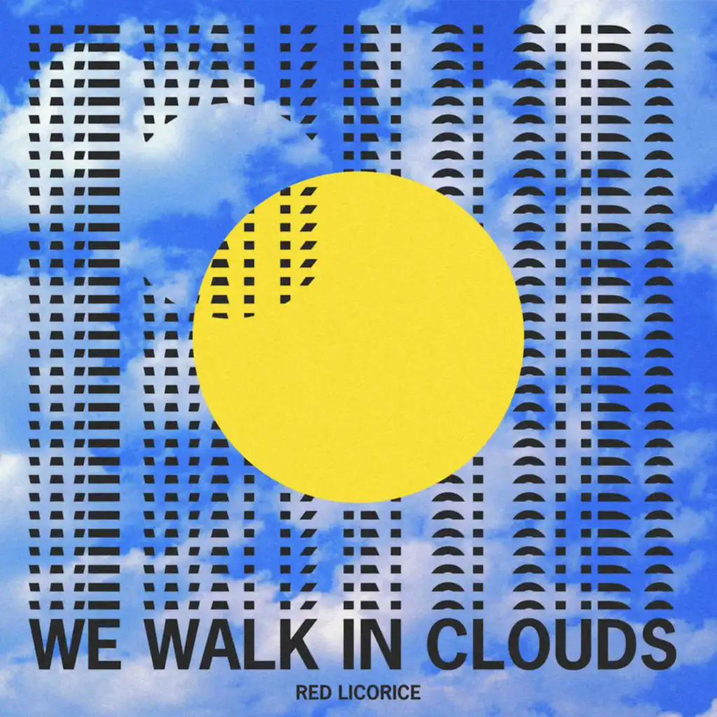 We Walk In Clouds