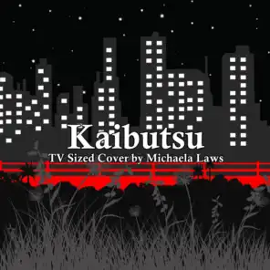 Kaibutsu (TV SIZED)