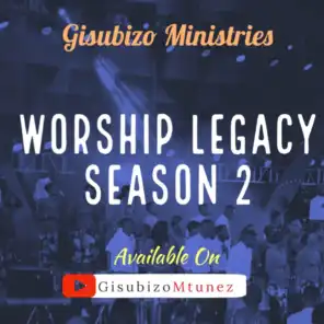Nguwe Neza || Worship Legacy season 2