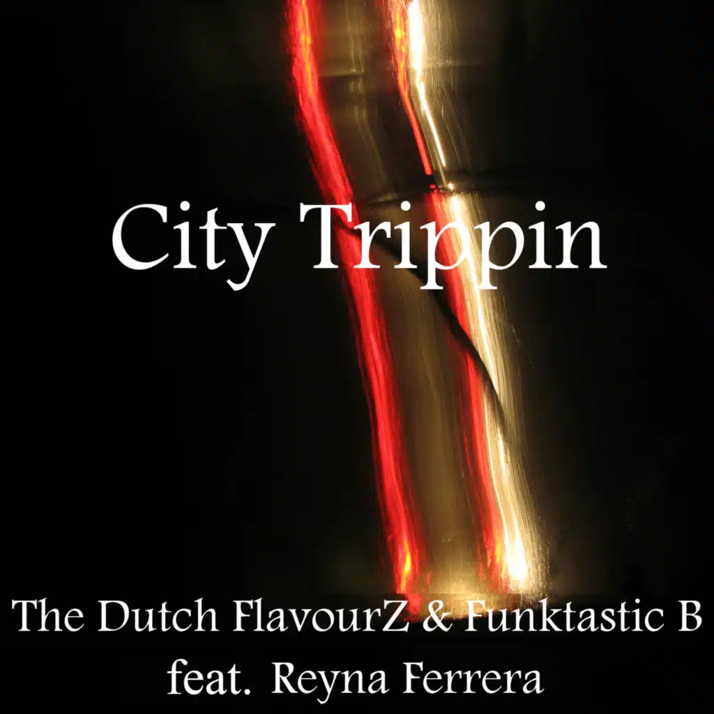 City Trippin (Original) [feat. Reyna Ferrera]