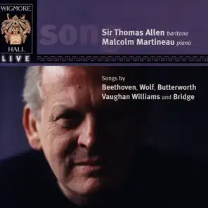 Wigmore Hall Live - Songs By Beethoven, Wolf, Butterworth, Vaughan Williams, And Bridge