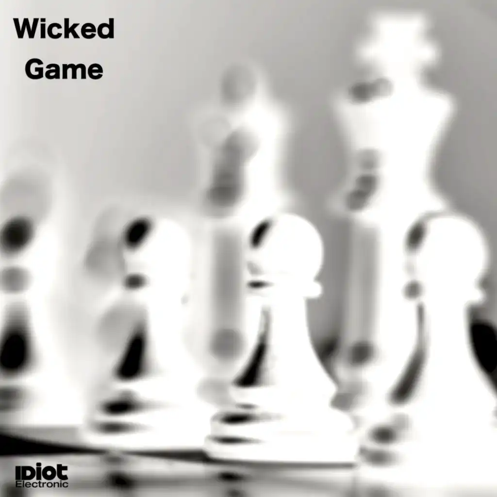 Wicked Game (IDiot Electronic Chill Out Mix) [feat. Yasmin Hansen]