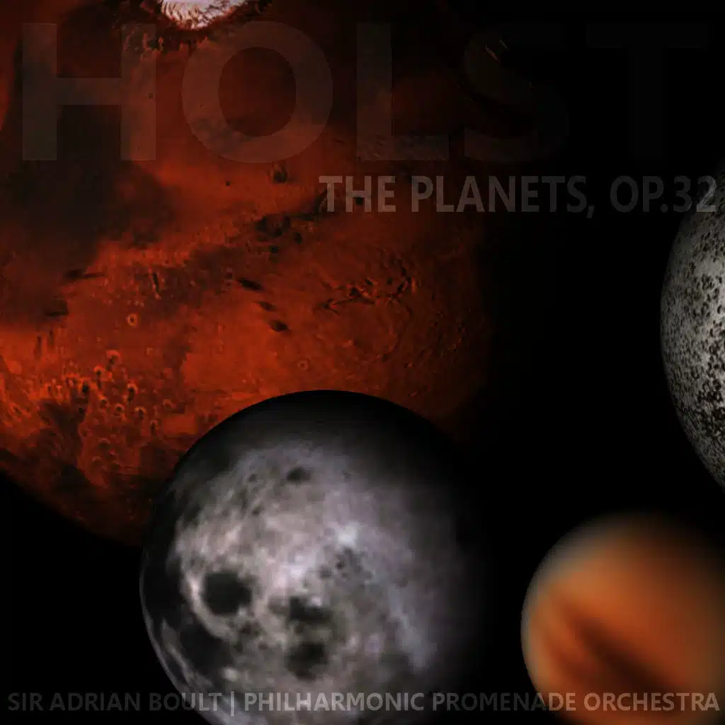 Holst: The Planets, Op. 32