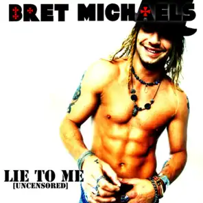 Lie To Me (Uncensored)