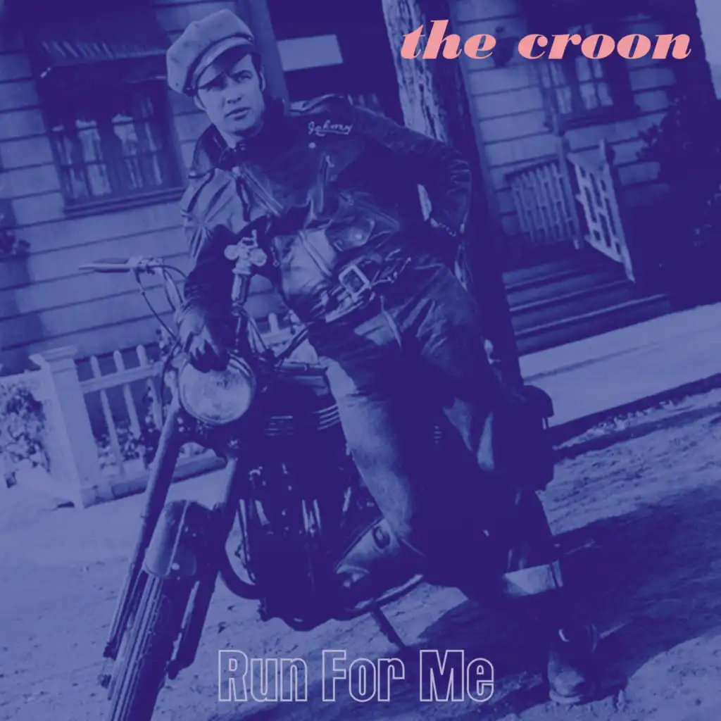 The Croon - Run For Me