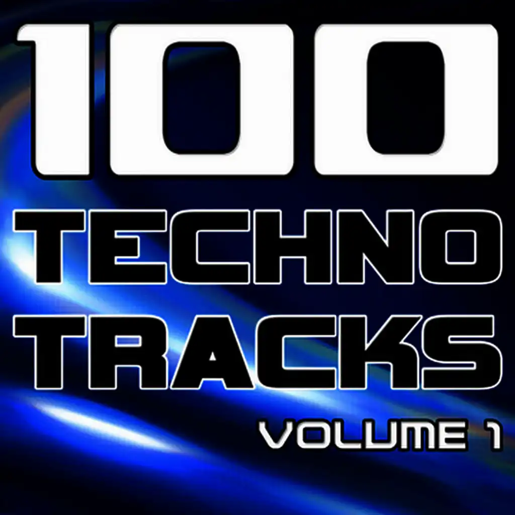 100 Techno Tracks Volume 1 - Best of Techno, Electro House, Trance & Hands Up