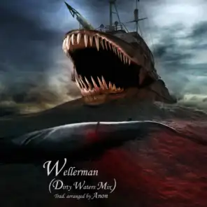 Wellerman (Dirty Waters Mix)