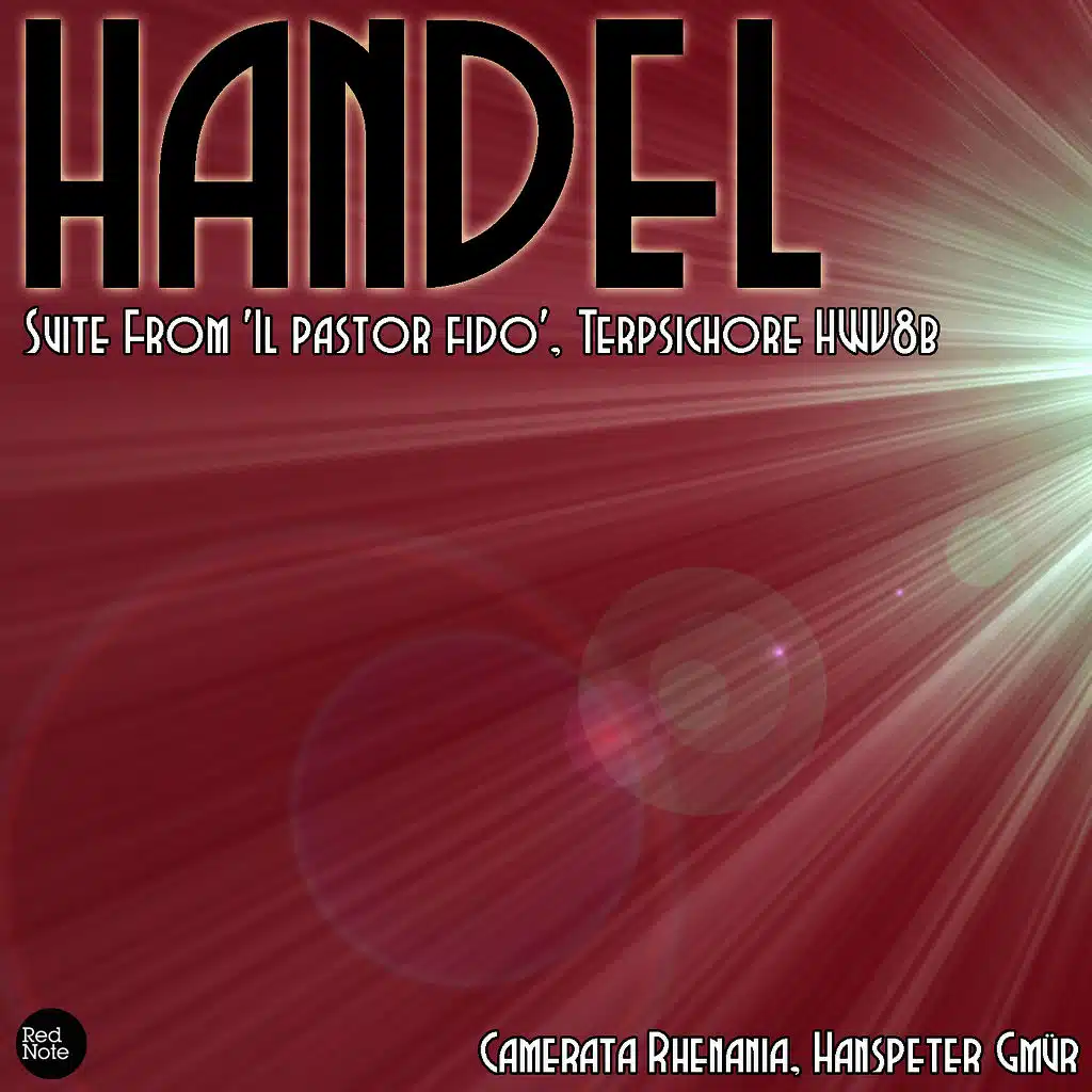 Suite From 'Il pastor fido', Terpsichore, HWV8b: Prelude - Larghetto - Presto - Sarabande - Chaconne