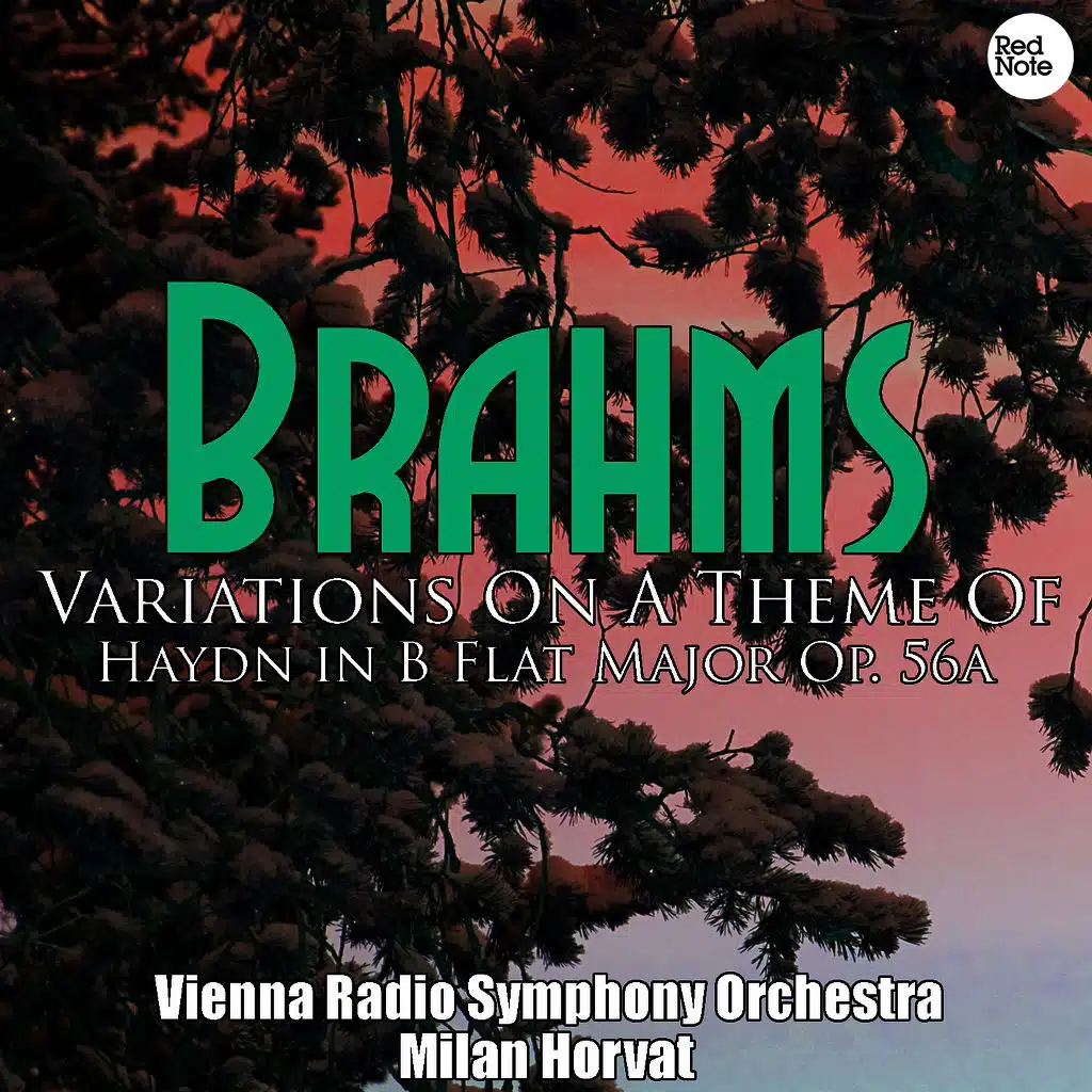Brahms: Variations On A Theme Of Haydn in B Flat Major Op. 56a