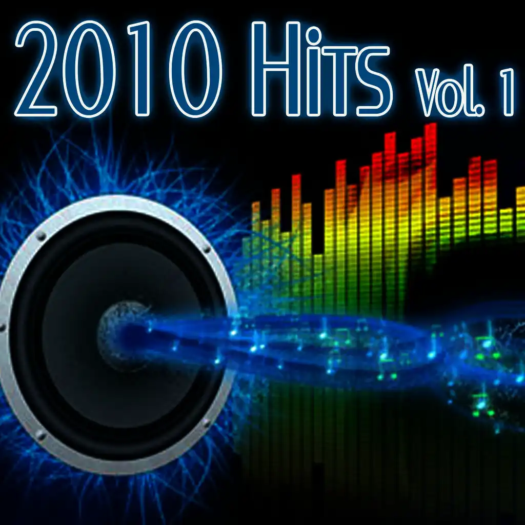 2010 Hits - Newest and Hottest Vol. 1