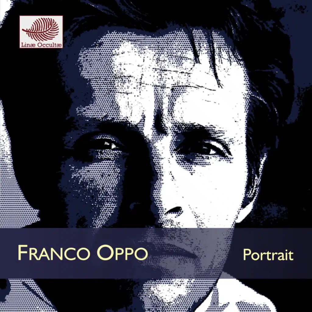 Franco Oppo: Portrait