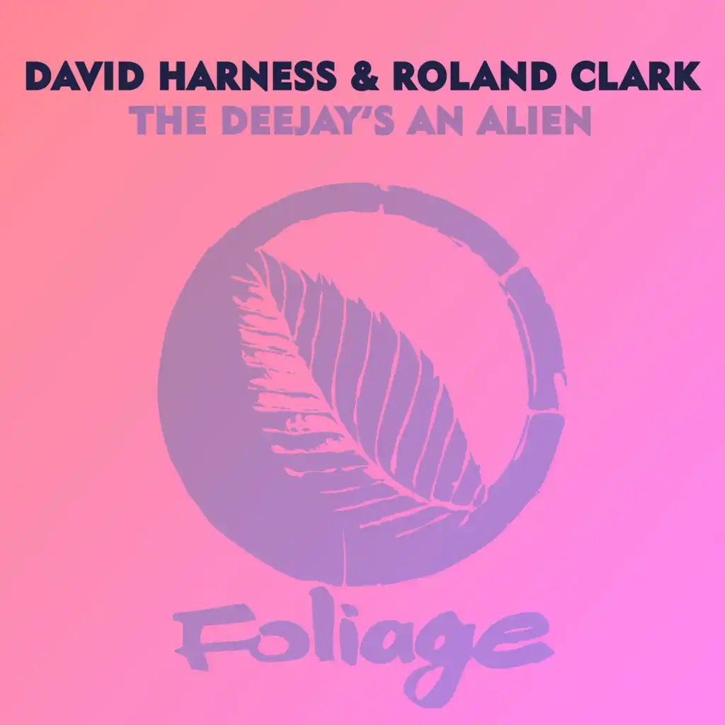 The Deejay's An Alien (David Harness Harlem Dub)